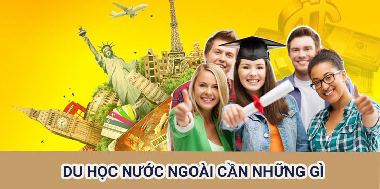 du hoc nuoc ngoai can nhung gi