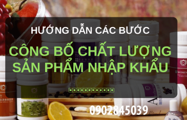 Công bố chất lượng sản phẩm nhập khẩu 20 huong dan cong bo chat luong san pham nhap khau